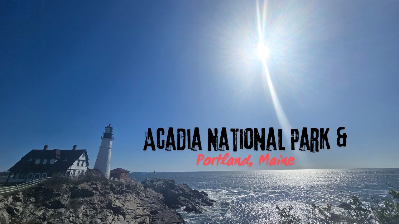 The Marvelous MisAdventures of Runa & Rhoku: Acadia National Park & Portland Maine
