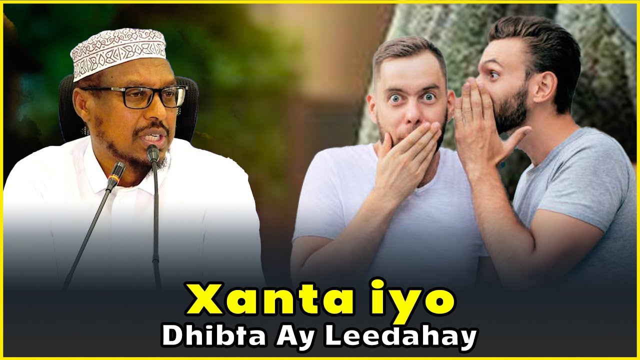Xanta iyo Dhibta ᴴᴰ┇Sheekh Mustafe  Haji Ismaaciil