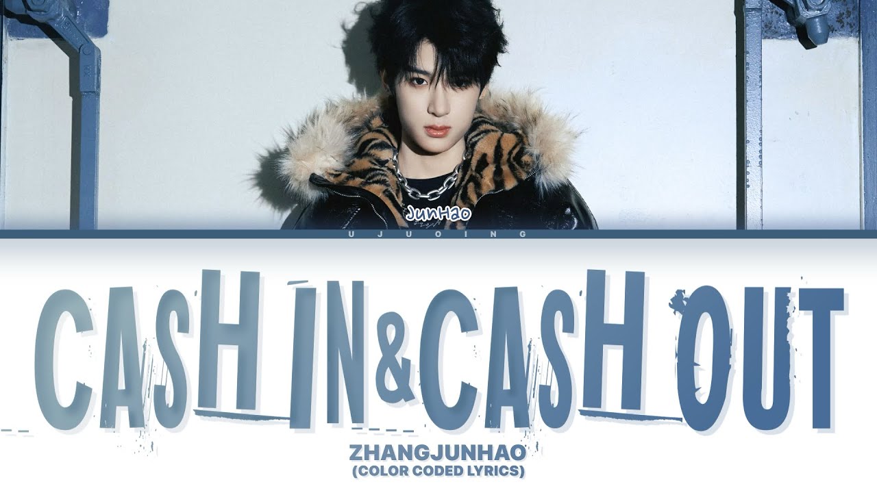 【張峻豪】《CASH IN&CASH OUT》 (color coded lyrics)