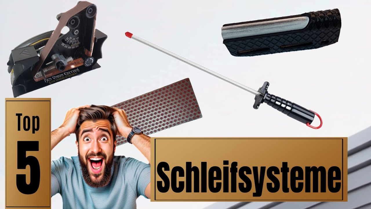 Top 5 Schleifsysteme im Test | So halte ich meine Messer scharf!