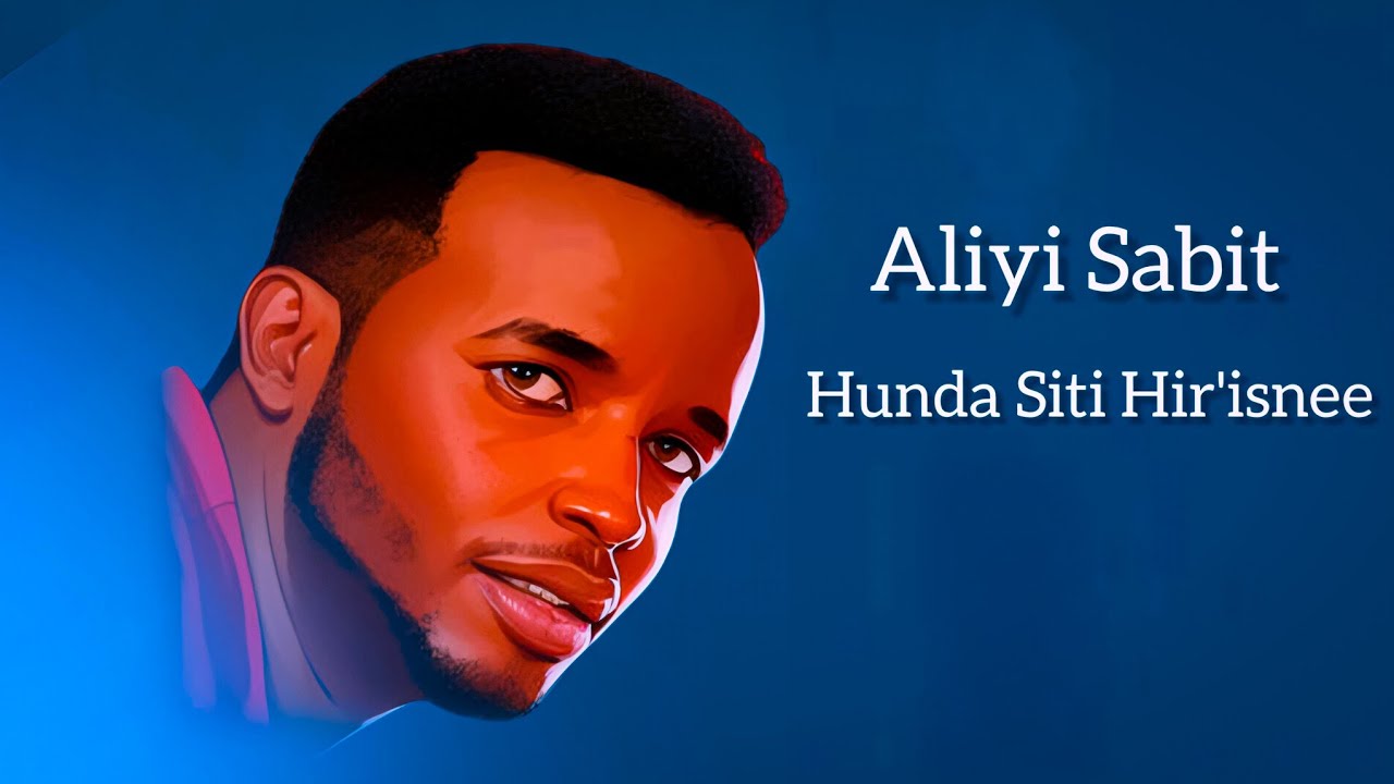 Aliyi Sabit|Hunda Sitti Hin Hir'isne|New Oromo Music 2026
