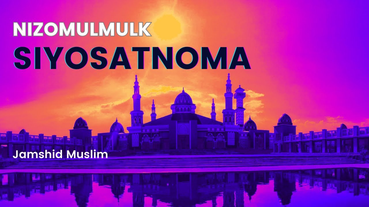 1. Kirish - Uch tamoil | SIYOSATNOMA | NIZOMULMULK