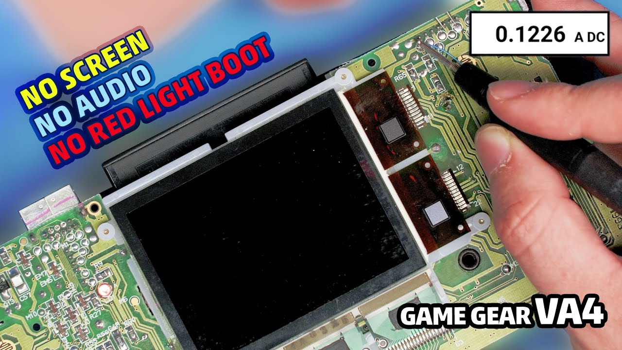Game Gear VA4 Repair No Screen No Audio No Red Light Boot