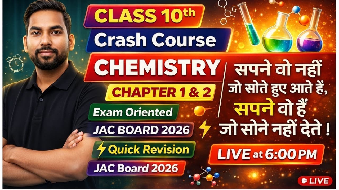 Class 10 Chemistry Crash Course | Chapter 1 & 2 | JAC Board 2026 | Quick Revision | Live 6:00 PM