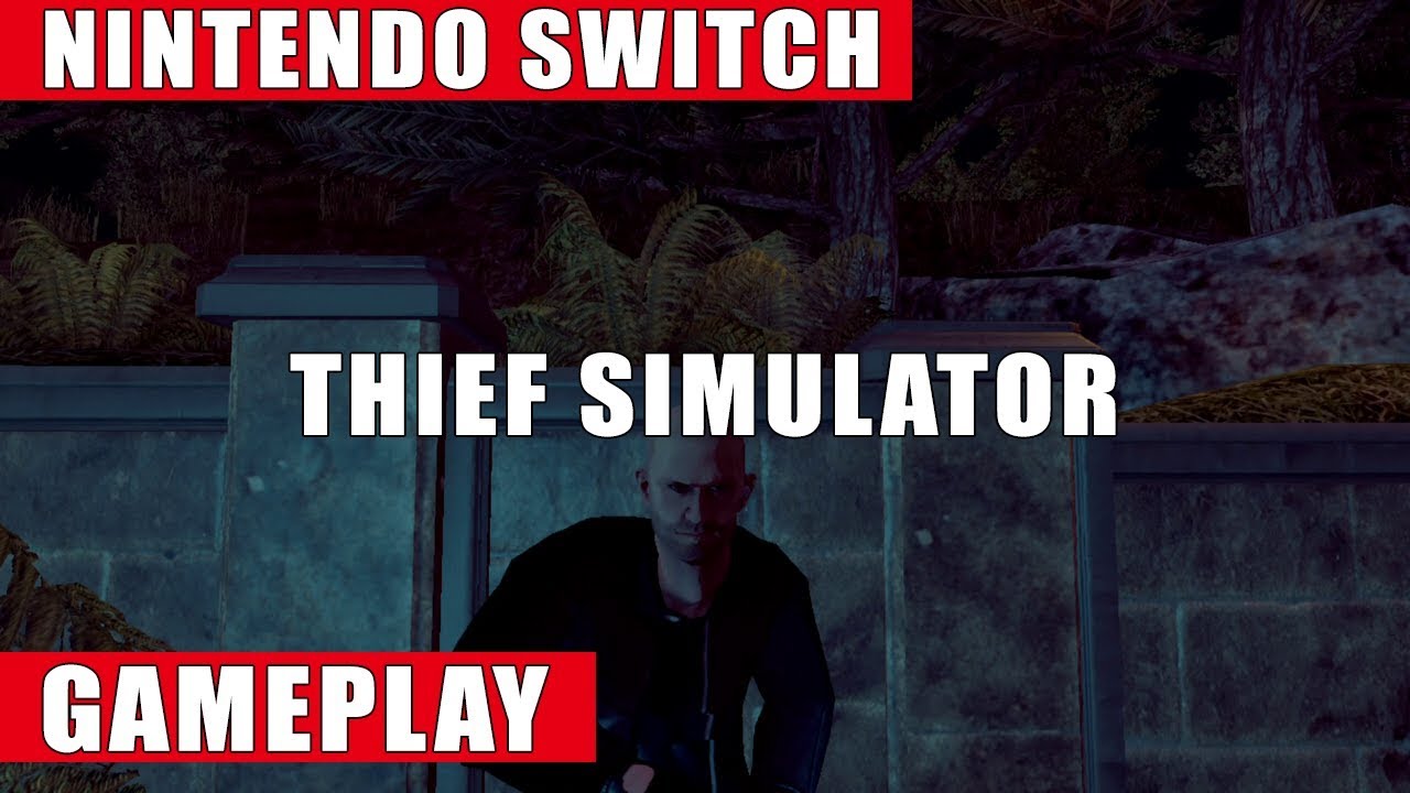 Thief Simulator Nintendo Switch Gameplay