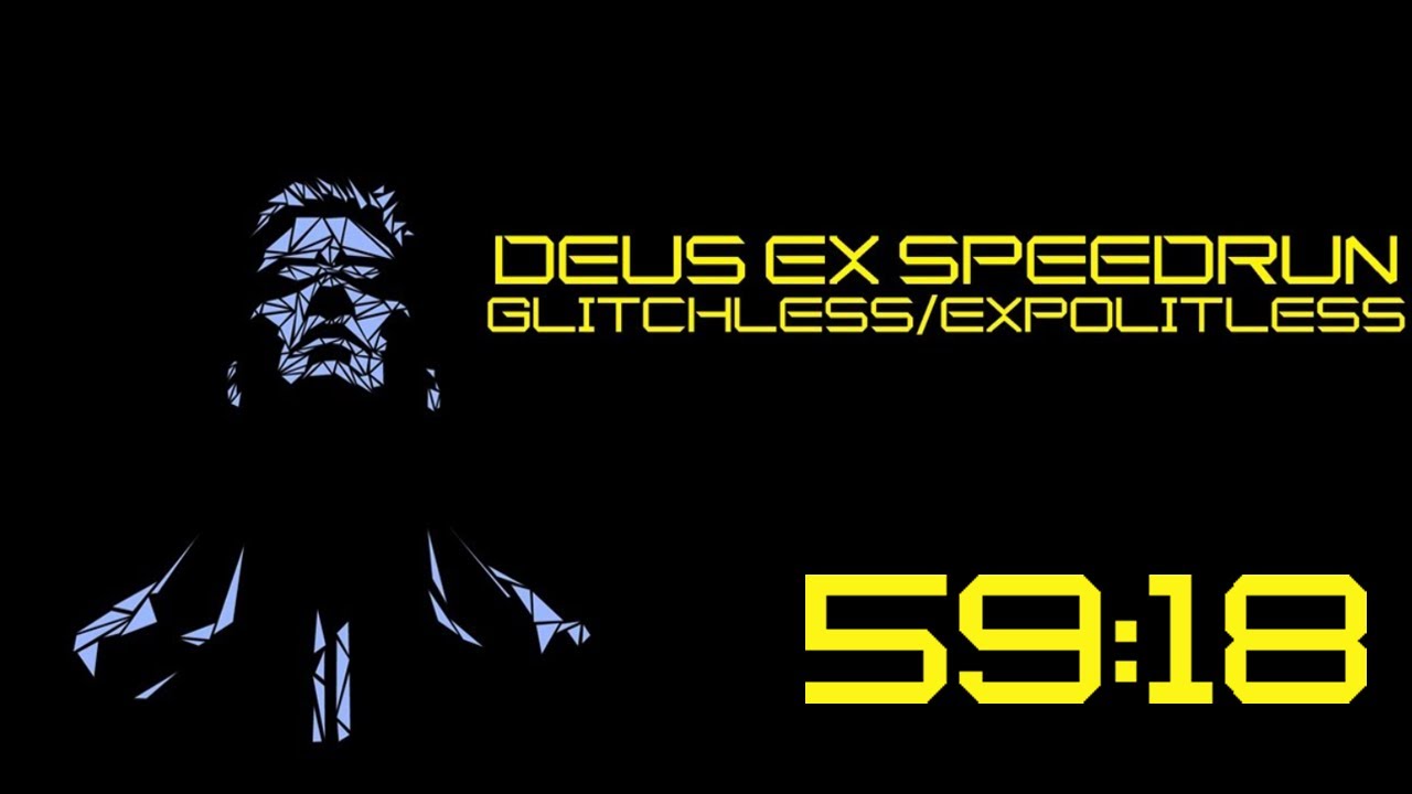 DEUS EX SPEED RUN GLITCHLESS/EXPLOITLESS 59:18 [WR]