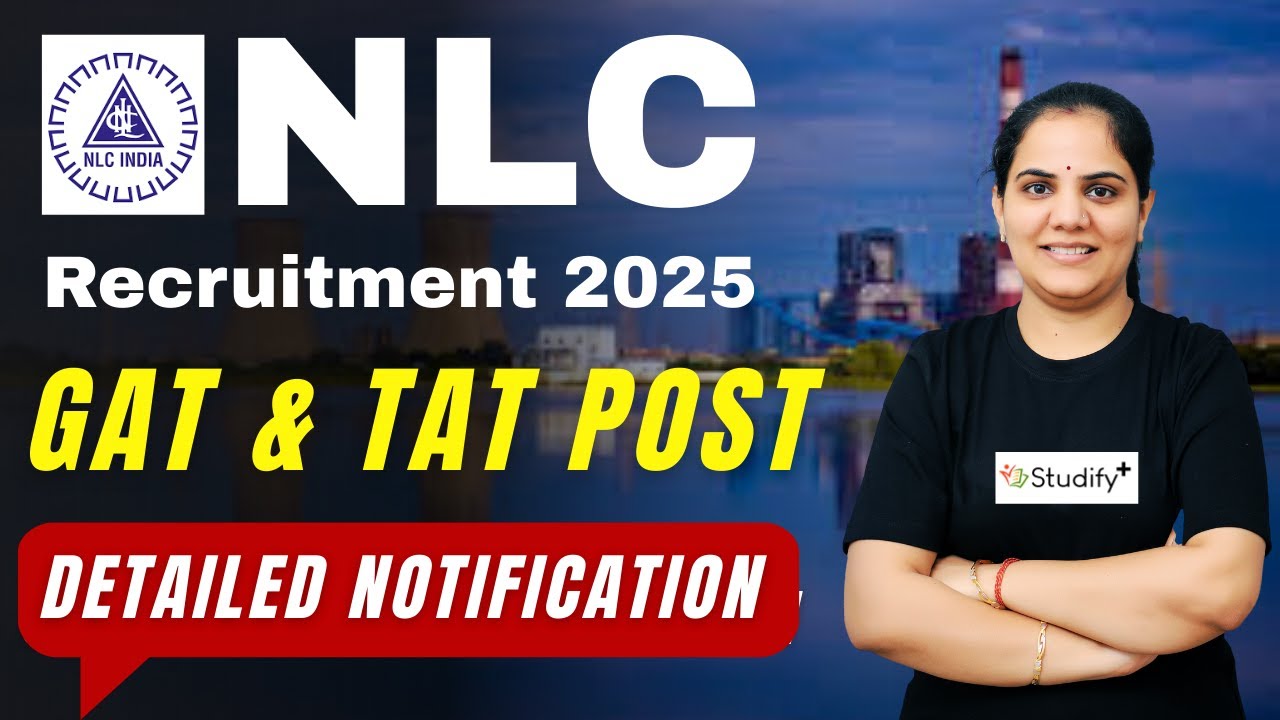 NLC India Recruitment 2025 | GAT & TAT Post | Stipend, Eligibility & Full Notification Details