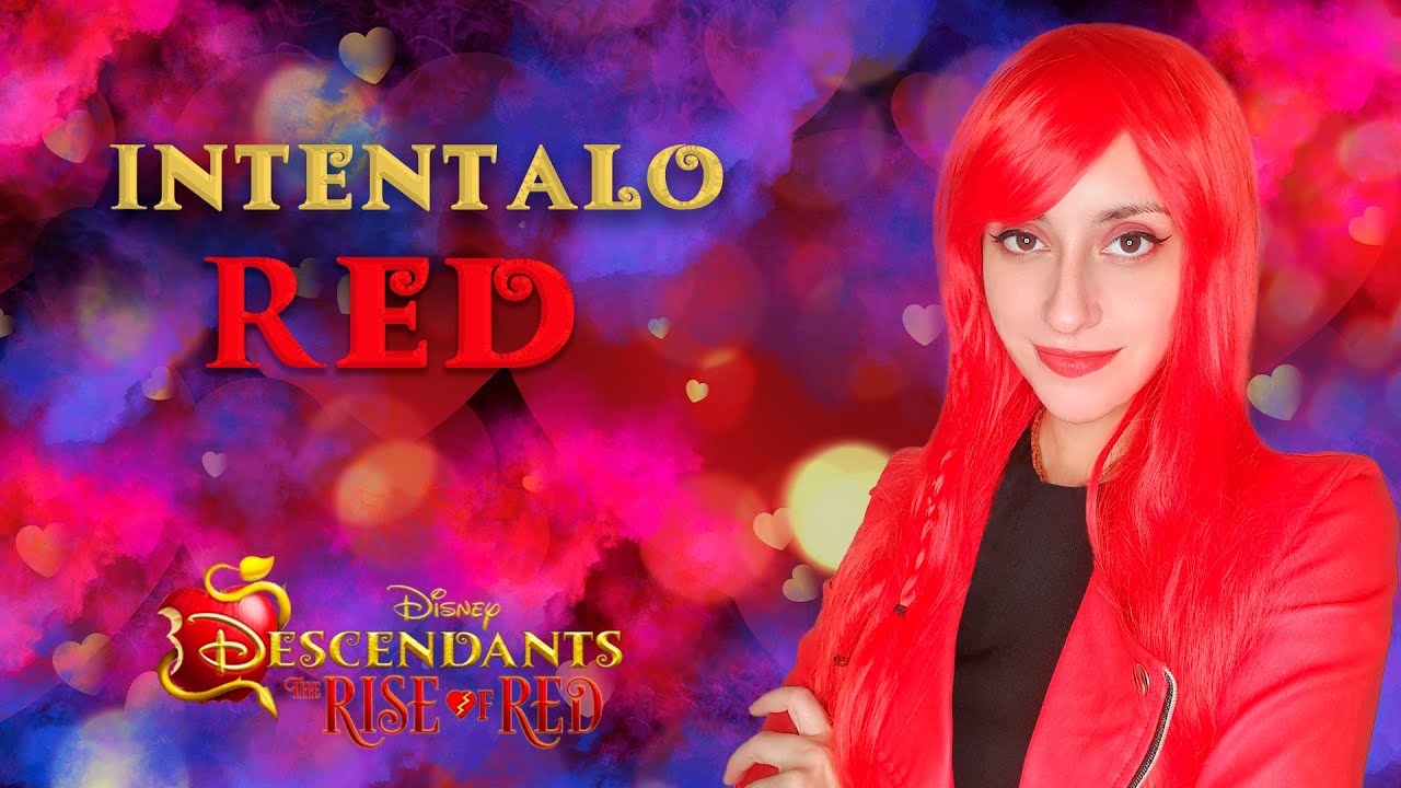 Descendientes 4: RED - Intentalo (Canción Original) @HitomiFlor