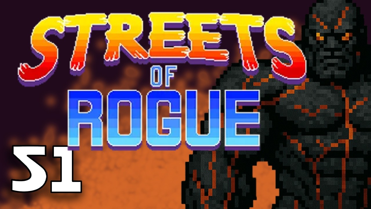 New Company | Streets of Rogue - ep 51