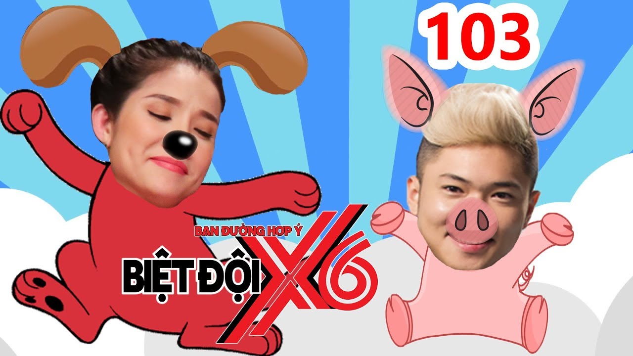 BIỆT ĐỘI X6 | BDX6 #103 | Cát Tường hóa 'CHÓ CON XÀ MÂU' viết thư tình gửi 'HEO CON ỦN ỈN' Bảo Kun😻