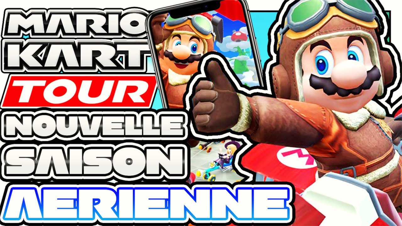 NOUVELLE SAISON | SAISON AÉRIENNE ☁️ | AVEC MARIO (AVIATEUR) ✈️ - MARIO KART TOUR FR