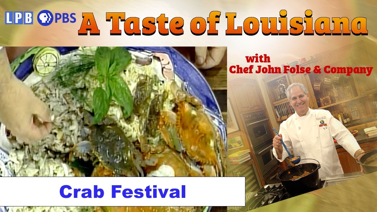 Crab Festival | A Taste of Louisiana with Chef John Folse & Company (1996)