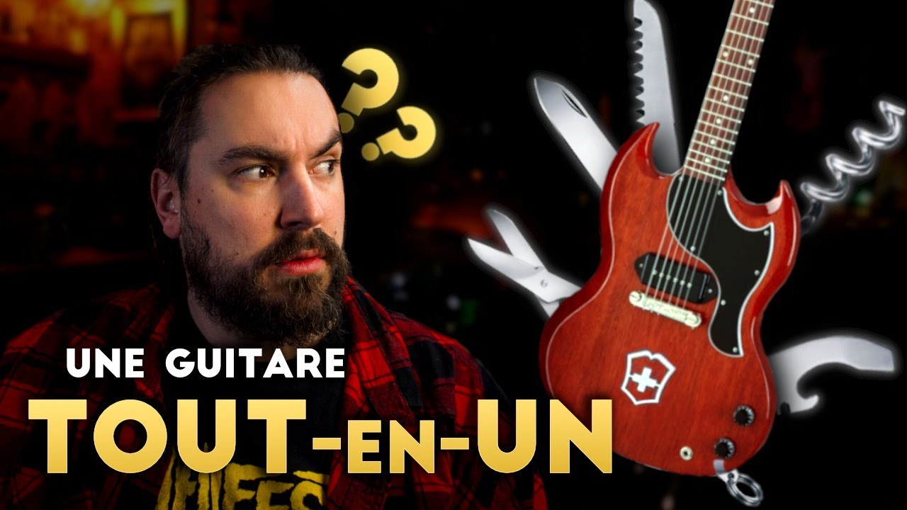 La guitare ULTIME qui fait TOUT (ou presque)