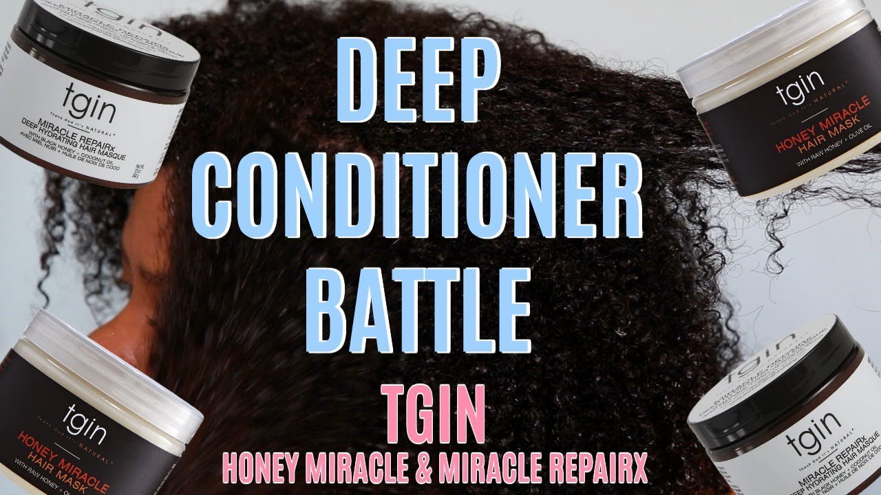 Battle of the Deep Conditioners | TGIN Honey Miracle Vs. Miracle RepairX | Uhhhh Sure