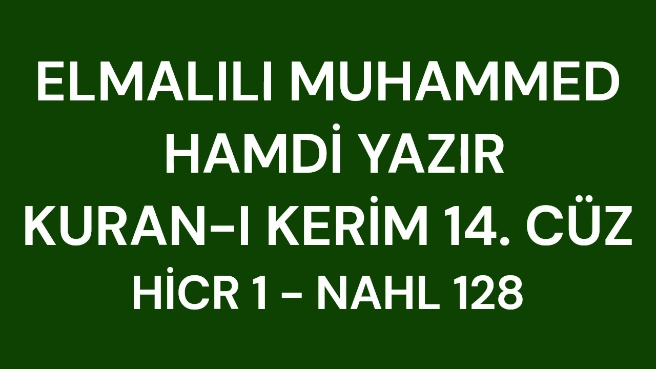 Kur'an-ı Kerim Meali - Elmalılı Hamdi Yazır - 14. Cüz
