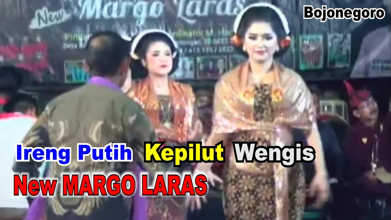 Ireng Putih _ Kepilut _ Wengis _ New Margo Laras