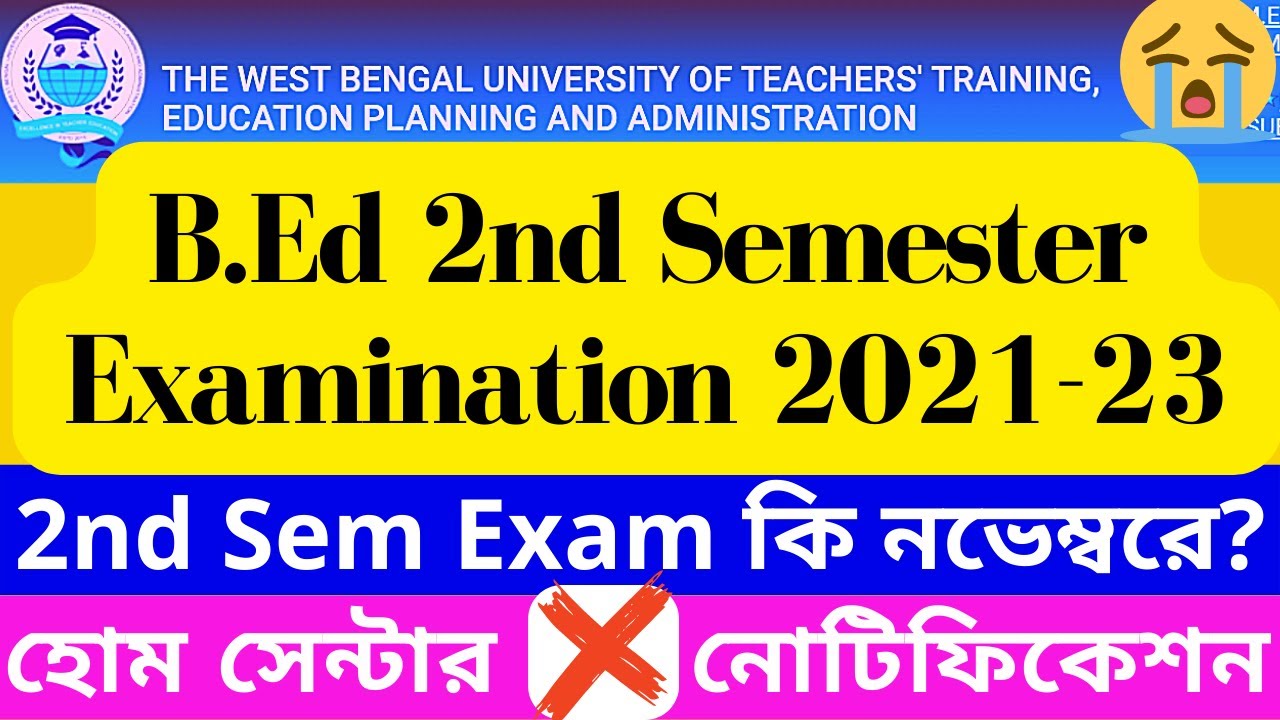 WBUTTEPA B.Ed 2nd Sem Examination 2021-23| B.Ed 2nd Sem Exam 2021 Update| B.Ed 2nd Sem Exam 2021-23