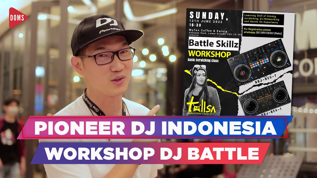 RAPPER DAN DJ HARUS SIMBIOSIS MUTUALISME | PIONEER DJ INDONESIA WORKSHOP BATTLE DJ 2022 | DOMS DJ