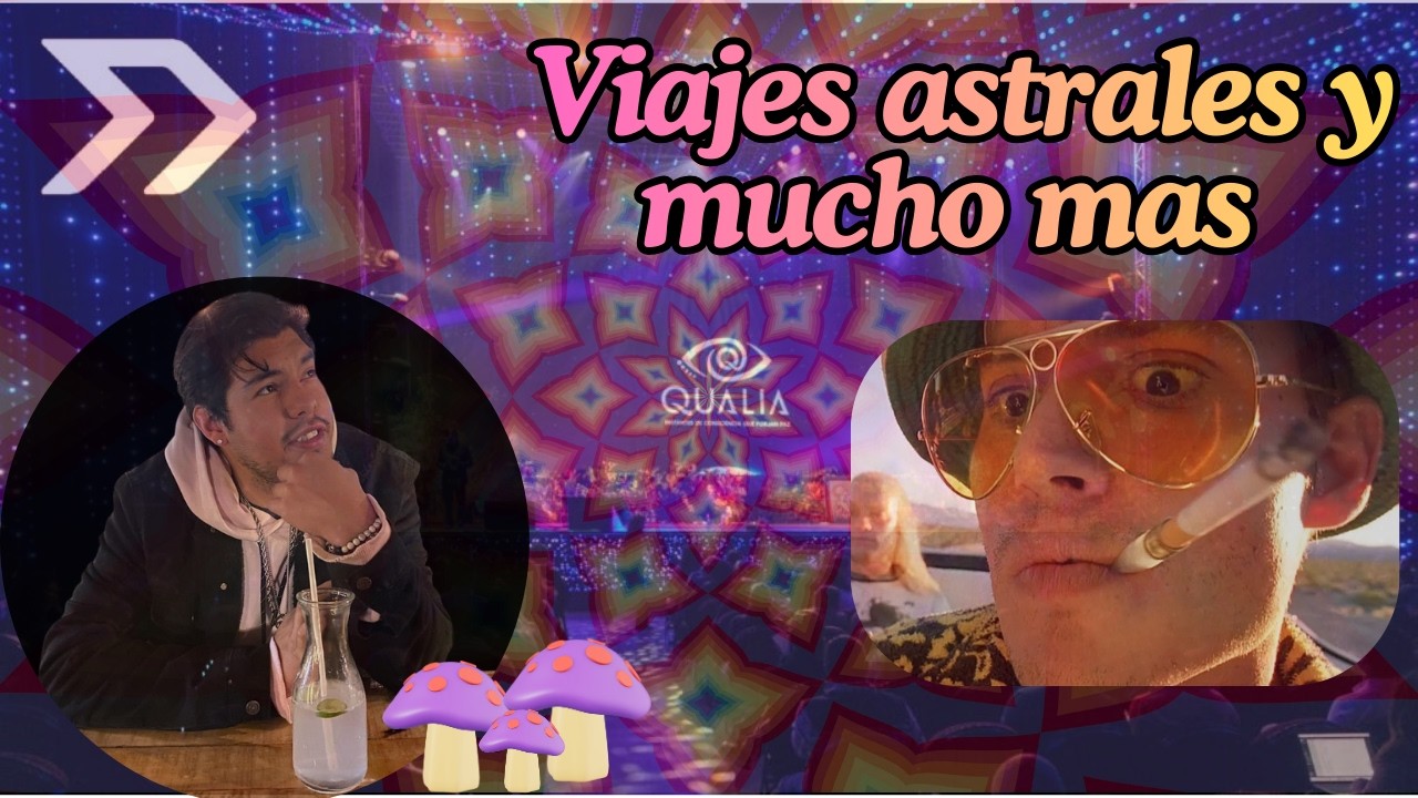 Viajes Astrales y mucho mas (Reaccionando a convención psicodélica en CDMX)