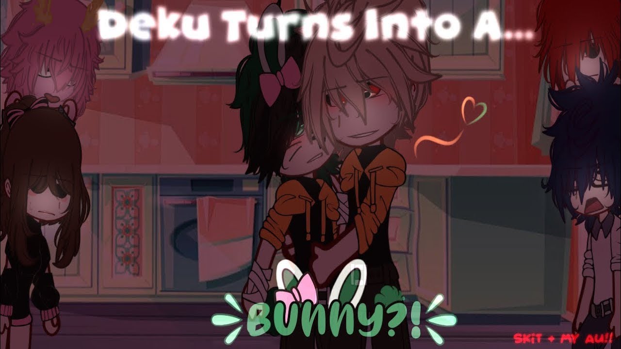 Deku turns into a bunny?! 🐰 || BNHA/MHA || BKDK || Gacha Club || Skit || Bunny Deku ||