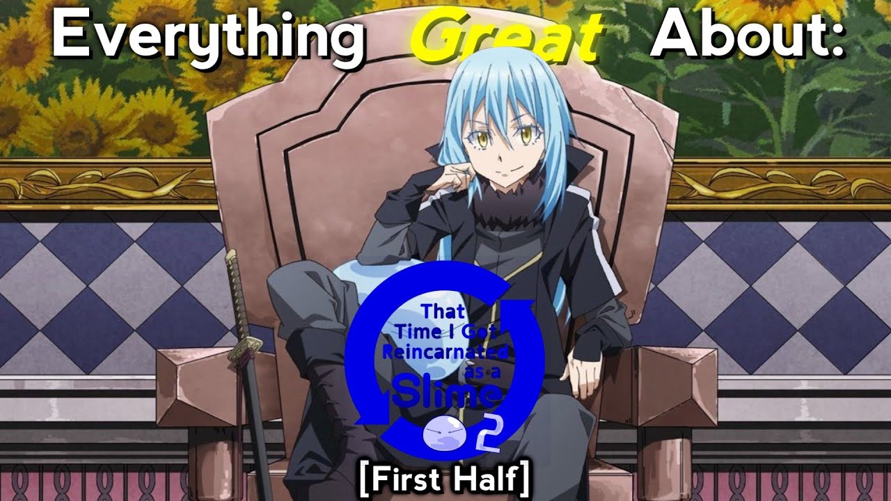 Everything GREAT About: That Time I Got Reincarnated As A Slime | Season 2 | First Half