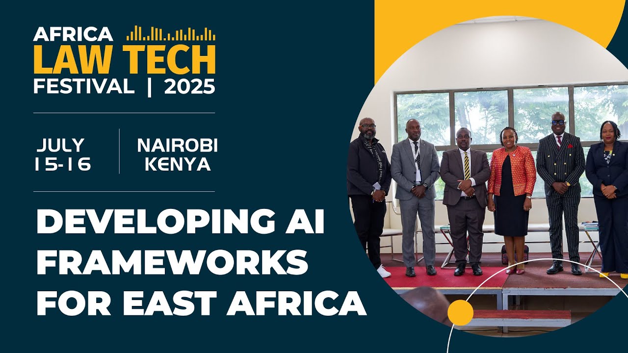 AI Frameworks for East Africa | Roundtable Discussion - Africa Law Tech Festival 2025