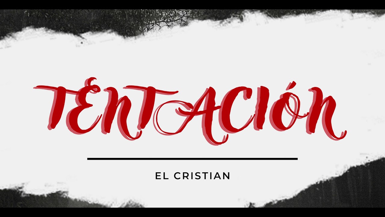 El Cristian - Tentación 💔