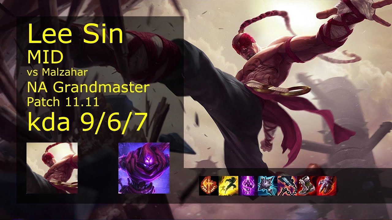 Lee Sin vs Malzahar Mid - NA Grandmaster 9/6/7 Patch 11.11 Gameplay