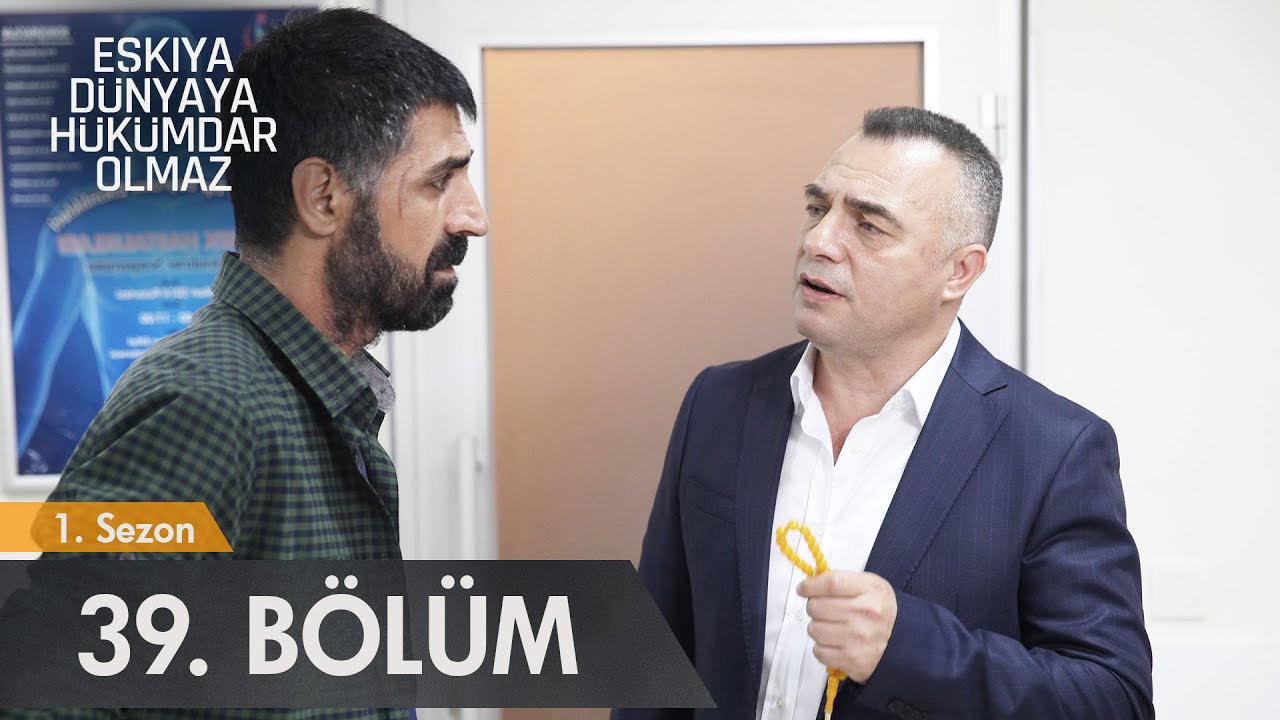 Eşkıya Dünyaya Hükümdar Olmaz - 39. Bölüm - atv