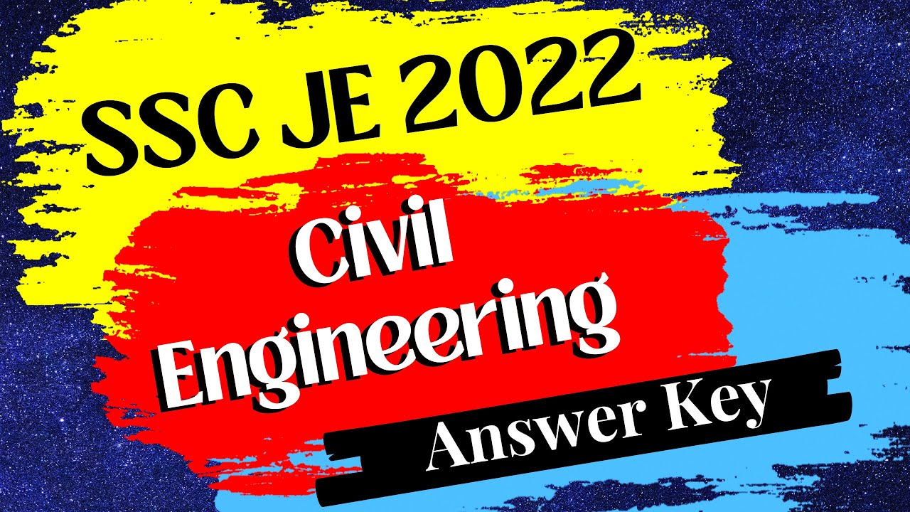SSC JE 2022 Civil Engg Answer Key | ssc_je_answerkey_civil | #Come4Study