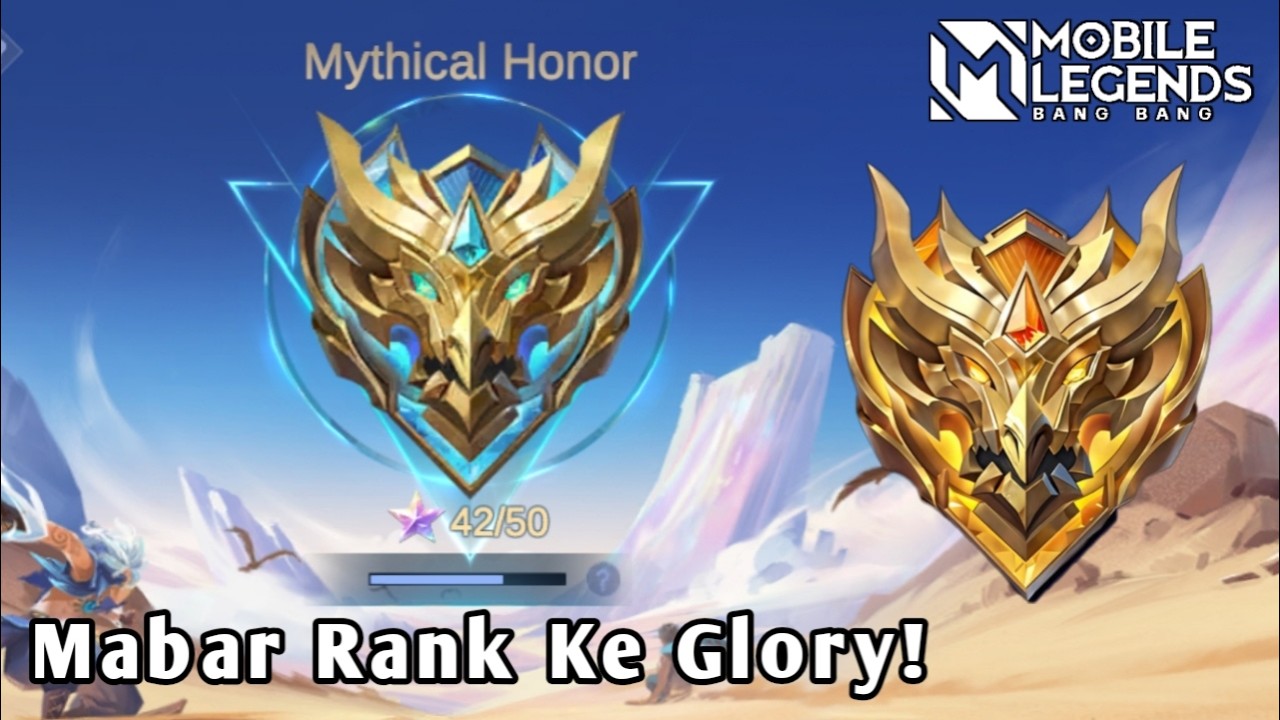 MABAR RANK MOBILE LEGEND MENUJU RANK GLORY! SAATNYA MODE FOKUS!