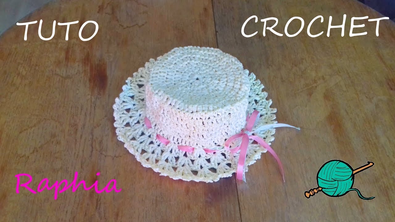 TUTO CROCHET Comment faire un chapeau avec du raphia