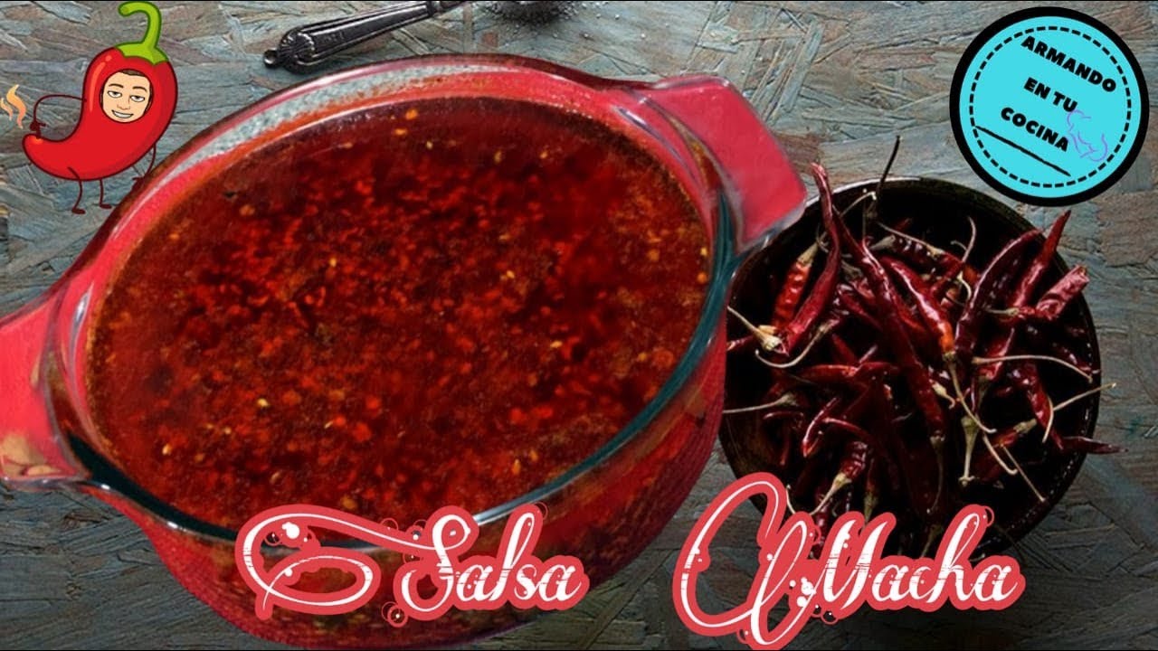 Salsa Macha / Salsa de Aceite