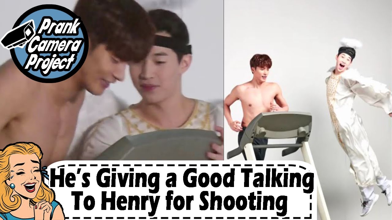 [Prank Cam Project Hosted By Henry] He Makes Henry Participate Willingly 20170326