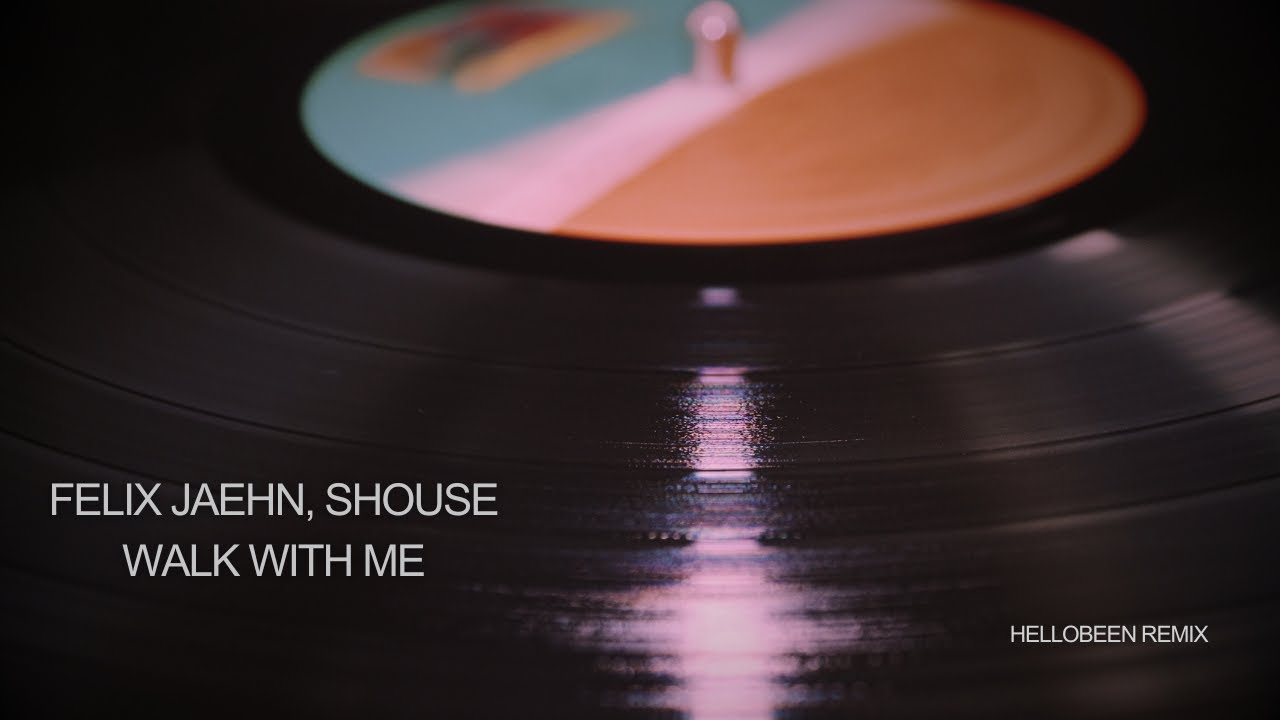 Felix Jaehn, Shouse - Walk With Me _ Hellobeen Remix _ 1 Hours Music