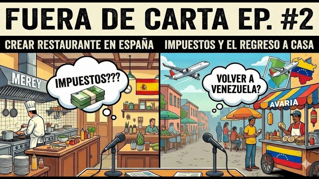 Montar un restaurante en ESPAÑA: burocracia, impuestos y... ¿VOLVER A VENEZUELA? fuera de carta #2