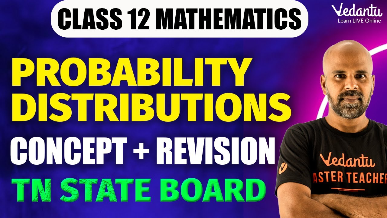 Probability Distributions - Concept + Revision | Class 12 Mathematics | TN State Board | Ram Sir