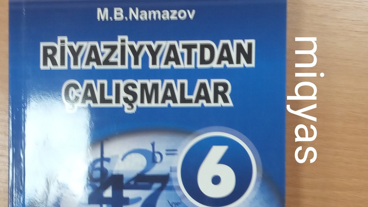 miqyas 6 cı sinif namazov çalışmalar 6 cı sinif