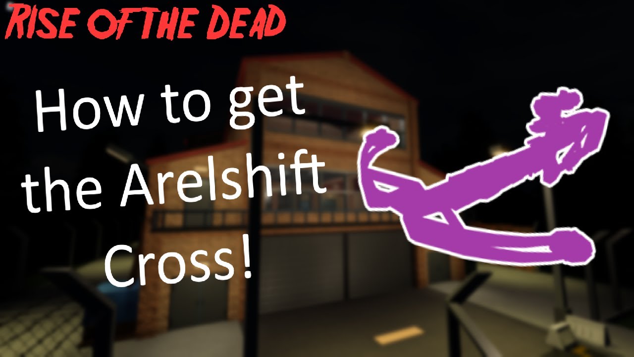 How to get the Arelshift Cross! | Rise of the Dead (Roblox)