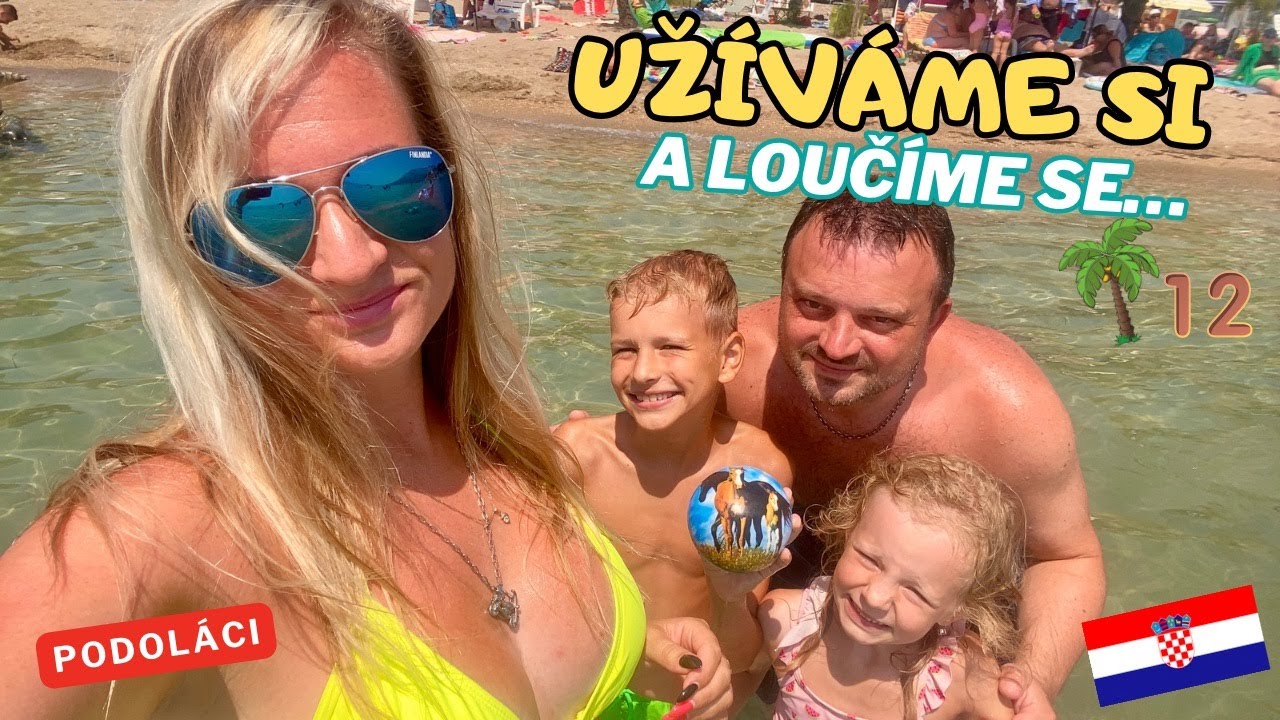 Chorvatsko 2024 🌴 - 12/ Užíváme si a loučíme se,poslední den u moře a balíme…