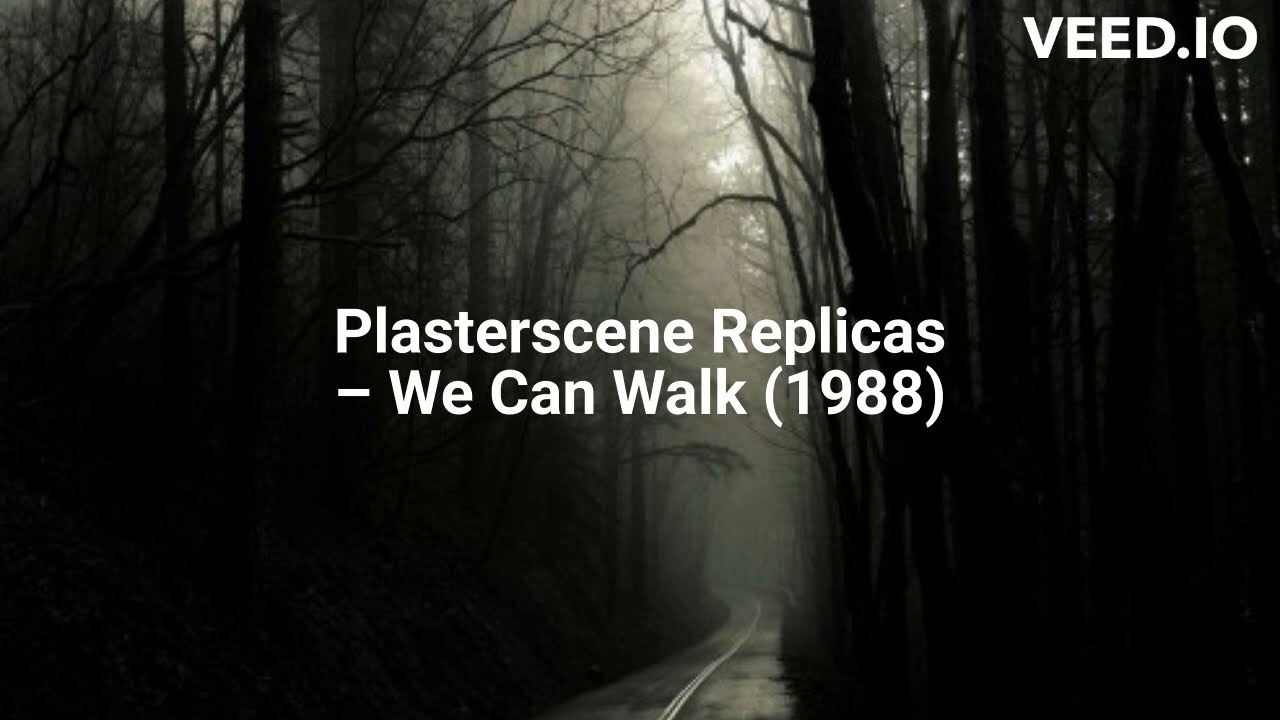 Plasterscene Replicas – We Can Walk (1988)