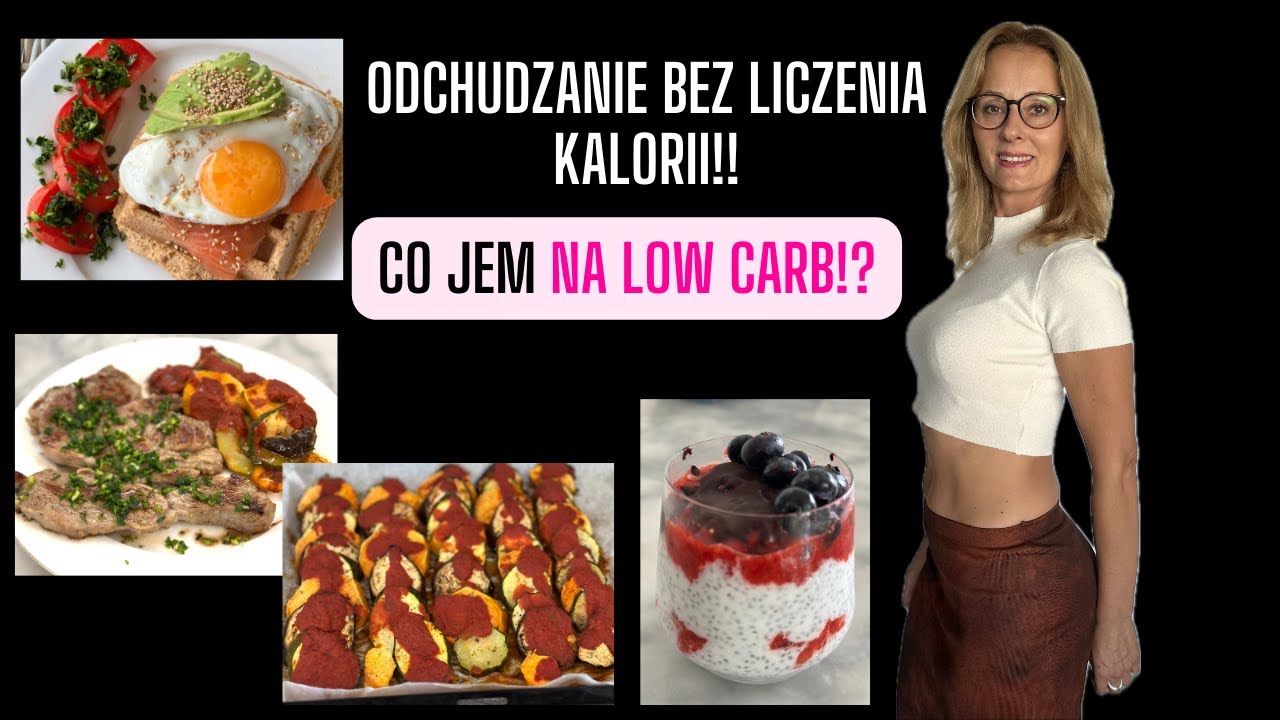 JEDZAC TE POSILKI SCHUDNIESZ BEZ LICZENIA KALORII! #06 / CALODZIENNY JADLOSPIS LOW CARB