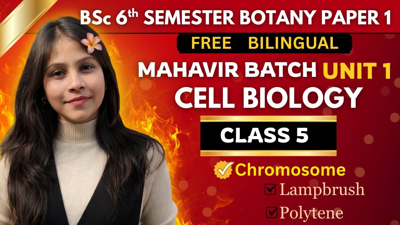 Cell Biology Bsc 6th semester Botany Paper 1 Unit 1 💯🔥| Bilingual | Mahavir batch by sciencewaali 