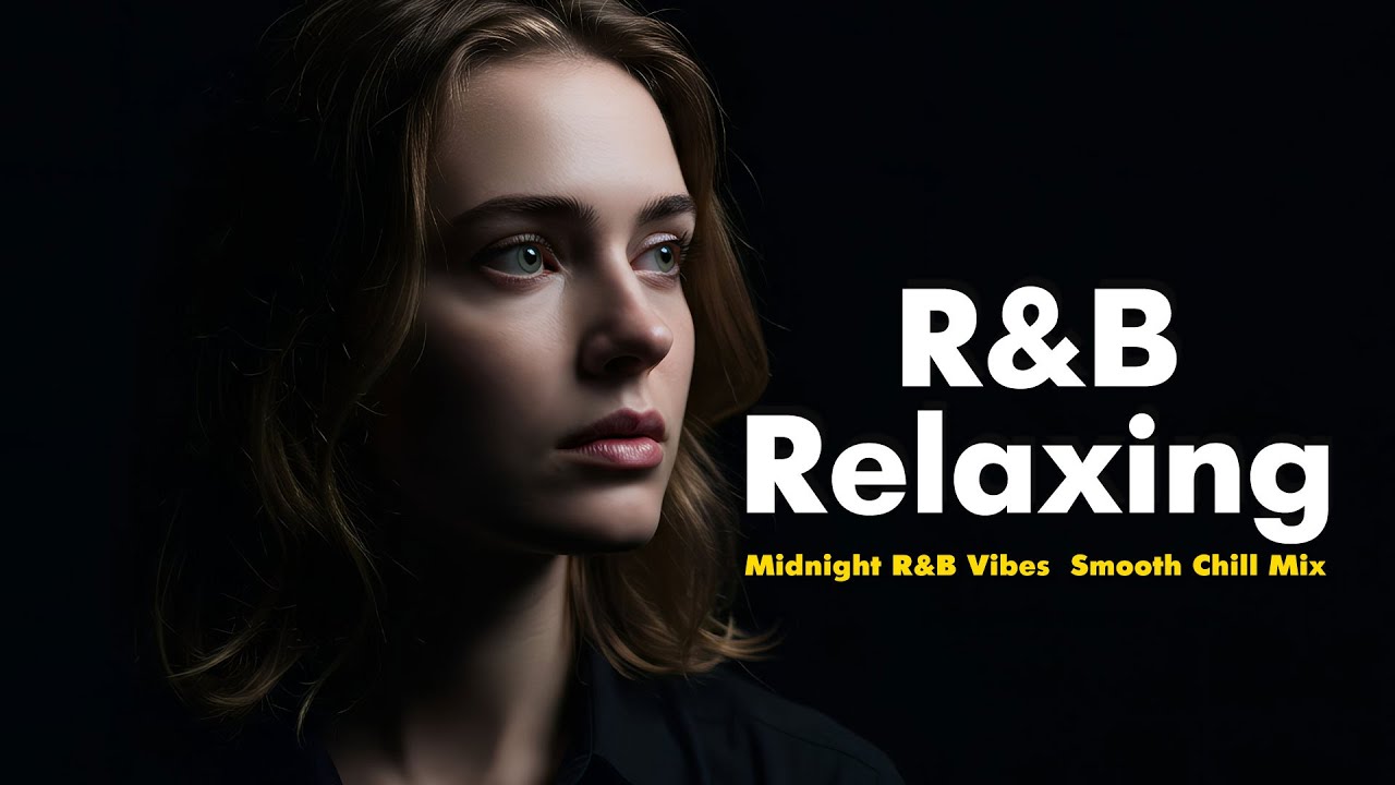 [ Midnight R&B Vibes ] Smooth Chill Mix, late night music, cozy, nightvibes.