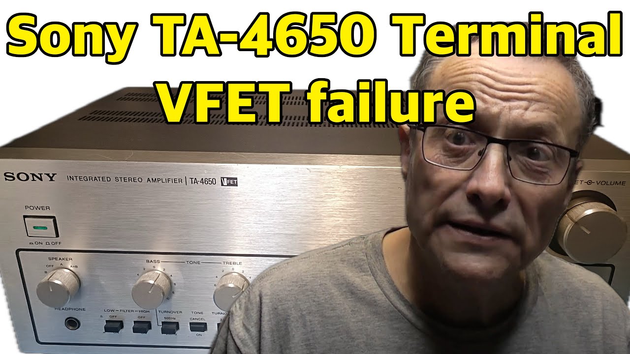Sony TA-4650 damaged VFETs