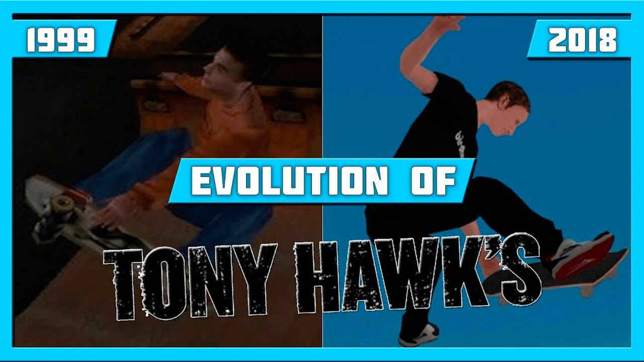 EVOLUTION OF TONY HAWK GAMES (1999-2018)
