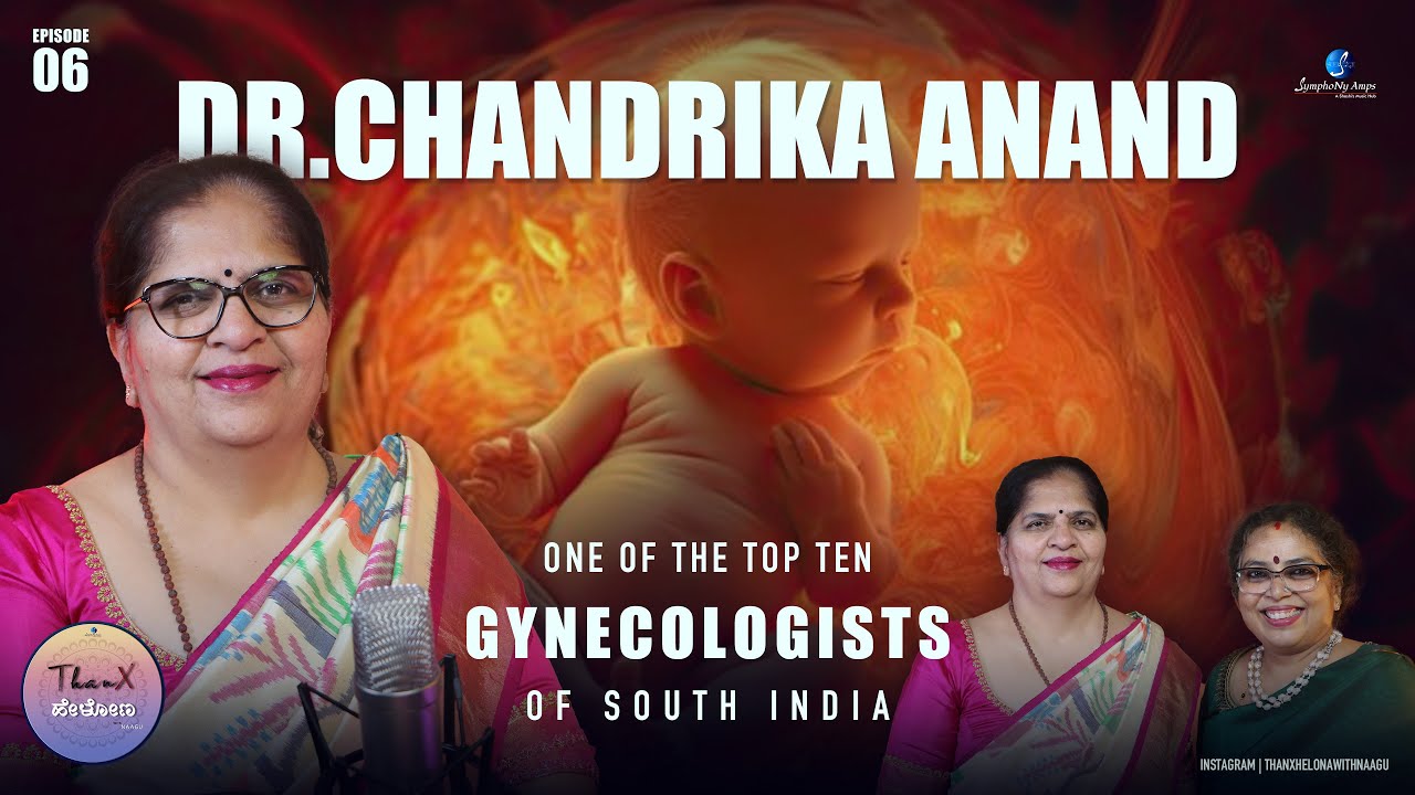 Doctor Chandrika Anand | Thanx Helona with Naagu | SymphoNy Amps | Nagamani | Kannada Podcast
