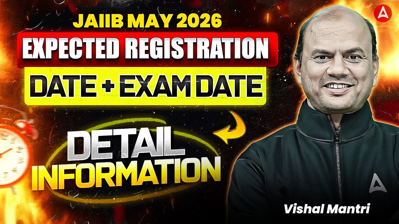 JAIIB May 2026 | Expected Registration Date + Exam Date | Detail Information | Vishal Mantri