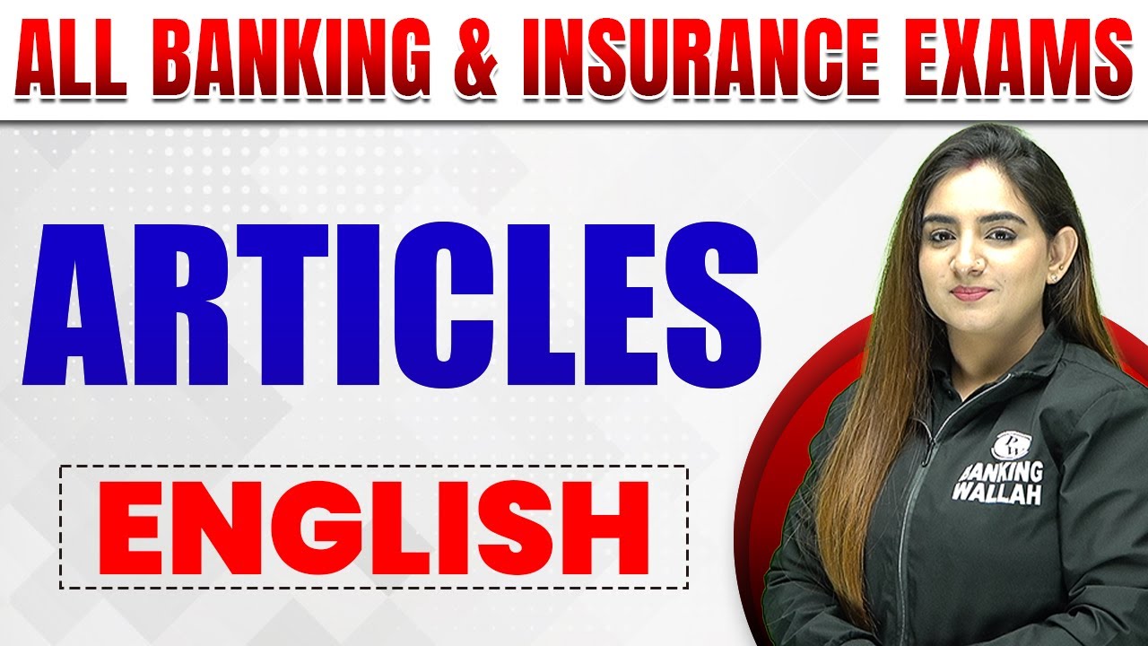 Articles in English Grammar | Articles for Bank Exam | Articles for Bank PO | Banking Wallah
