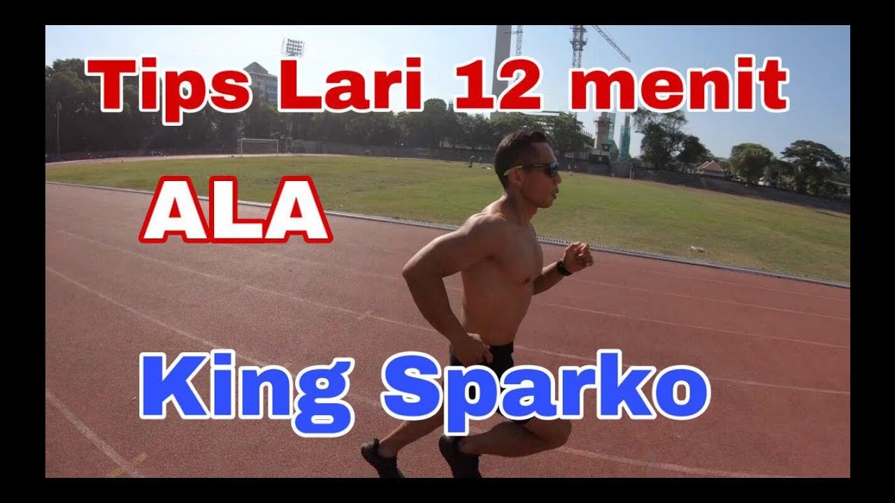Tips Lari 12 Menit ala King Sparko